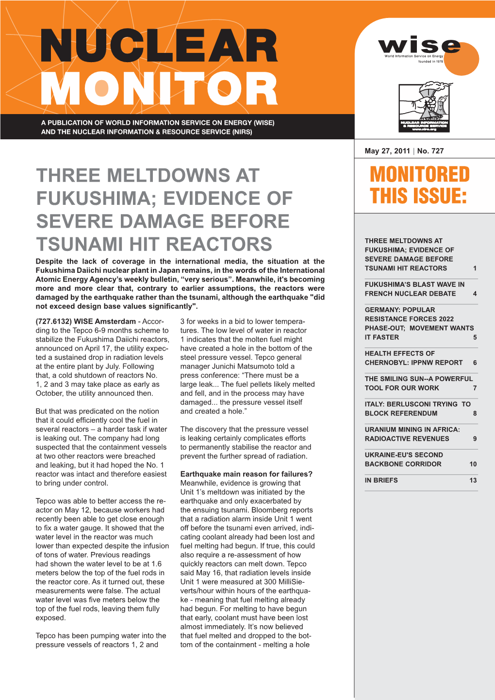 Three Meltdowns at Fukushima; Evidence Of