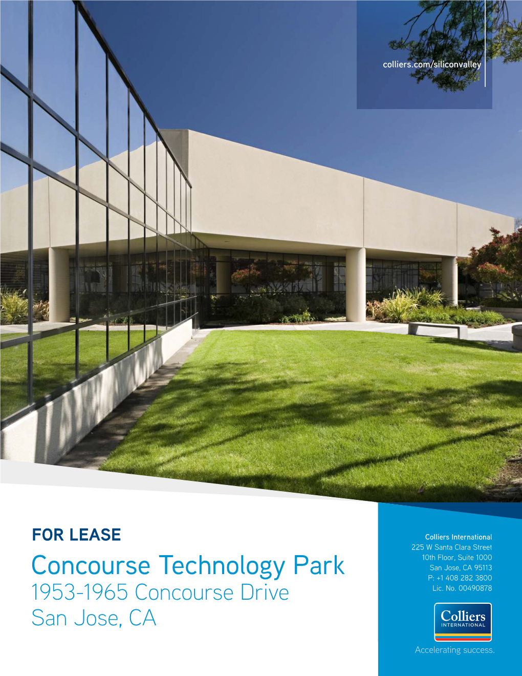 Concourse Technology Park P: +1 408 282 3800 1953-1965 Concourse Drive Lic