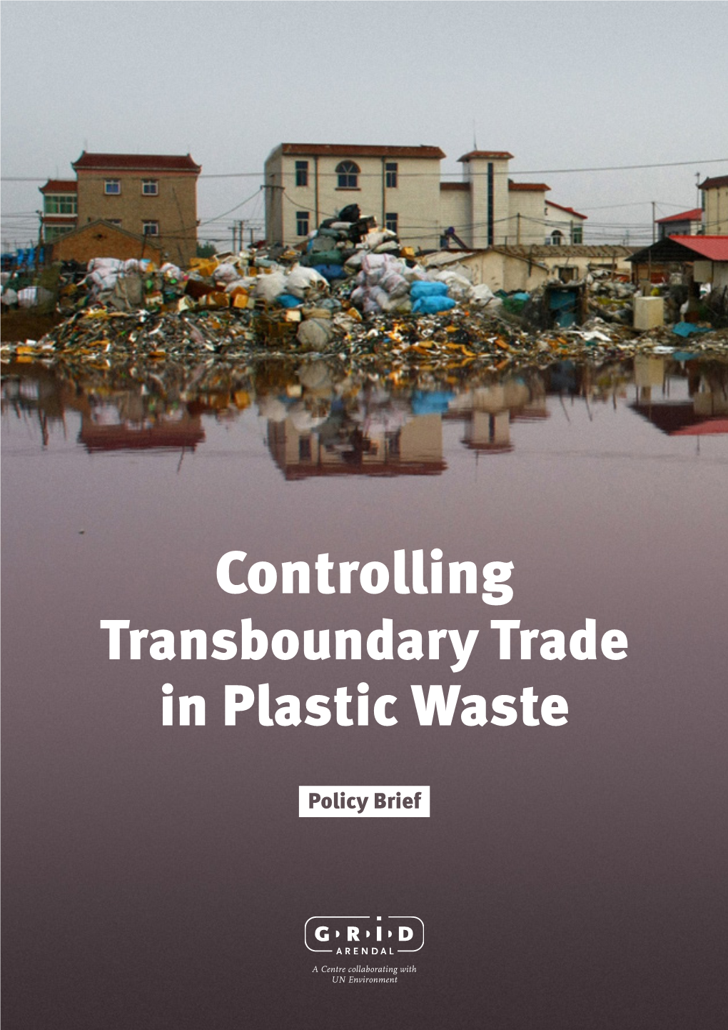 Controlling Transboundary Trade in Plastic Waste