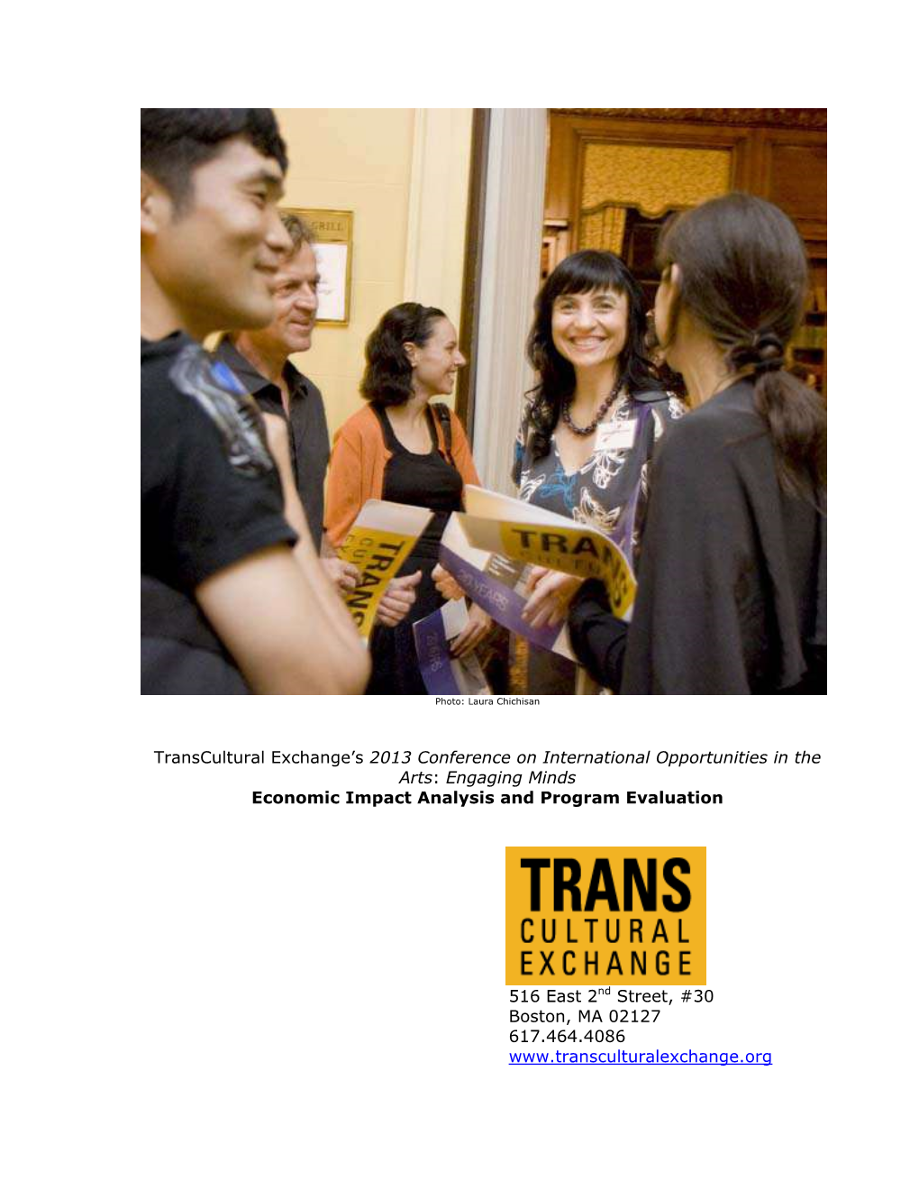 Transcultural Exchange's 2013 Conference on International