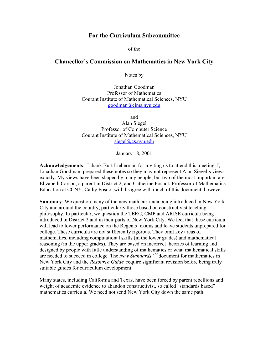 For the Curriculum Subcommittee Chancellor's Commission on Mathematics in New York City