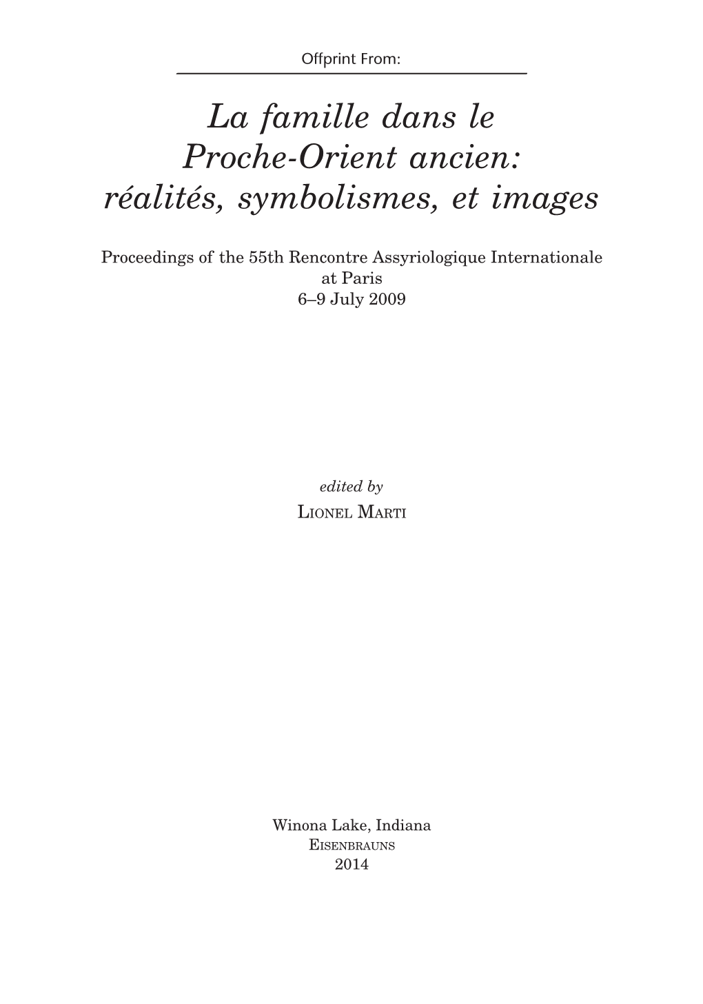 La Famille Dans Le Proche-Orient Ancien: Réalités, Symbolismes, Et Images