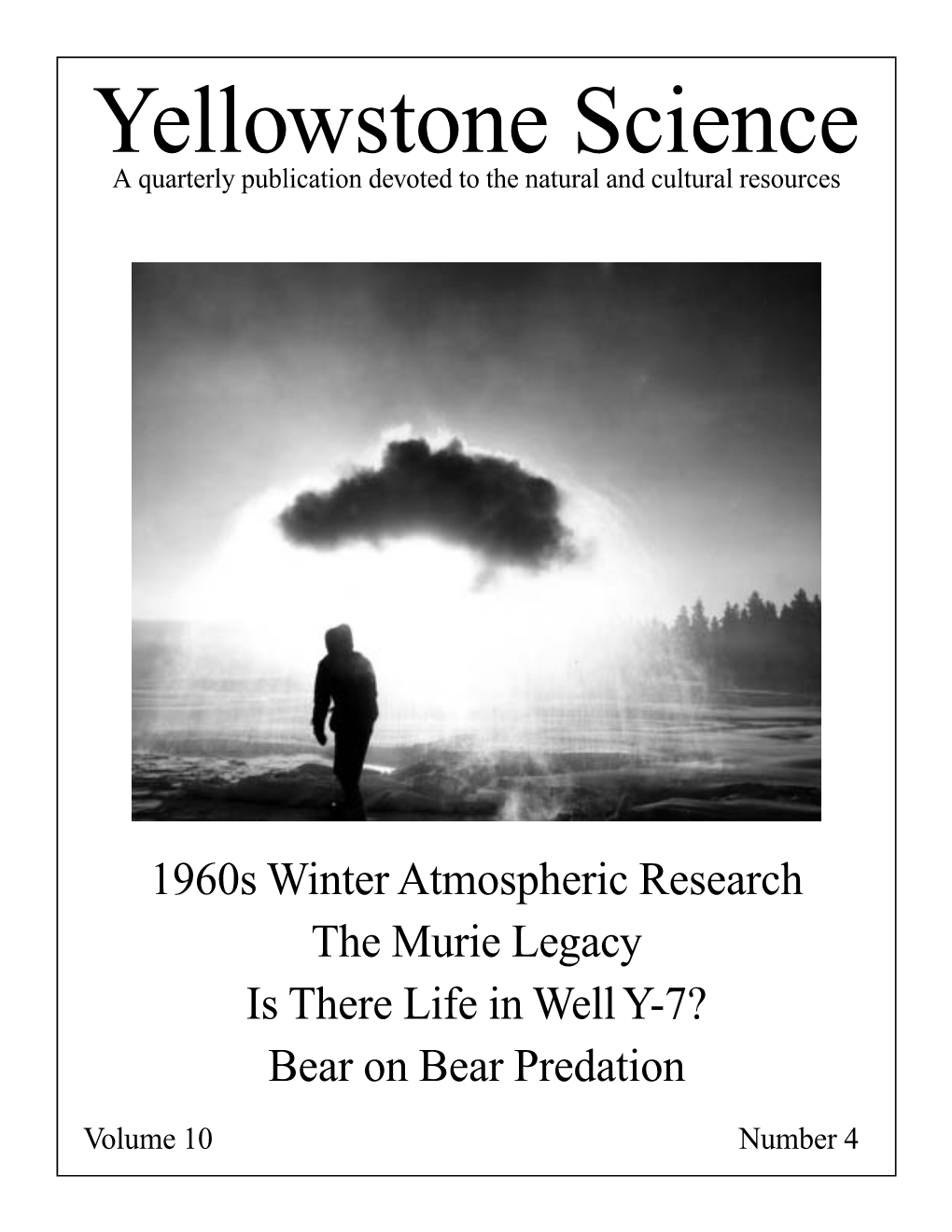 Yellowstone Science a Quarterly Publication Devoted to the Natural and Cultural Resources