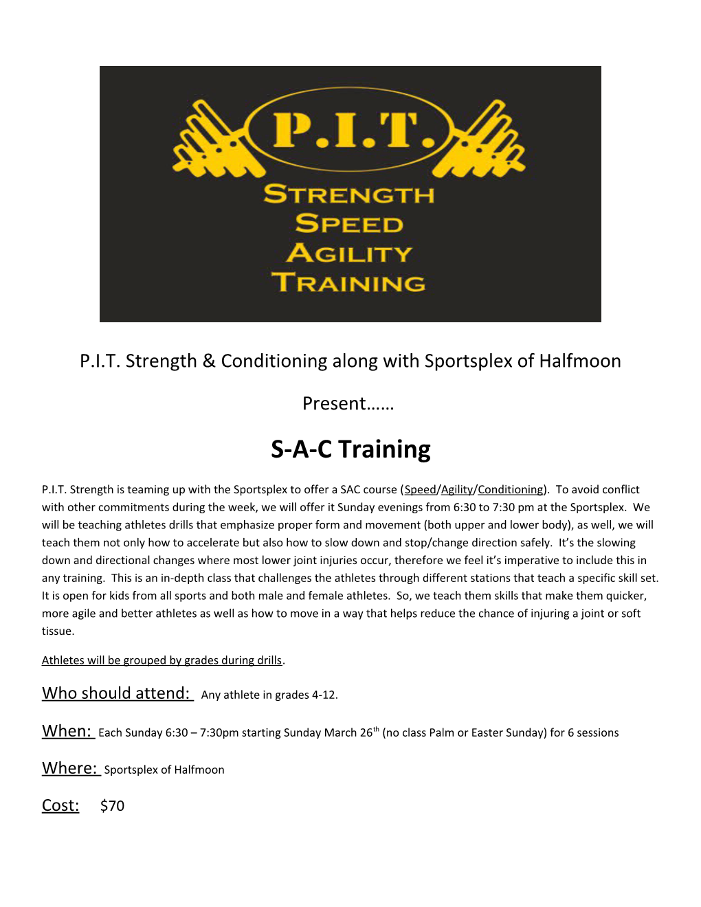 P.I.T. Strength & Conditioning Along with Sportsplex of Halfmoon