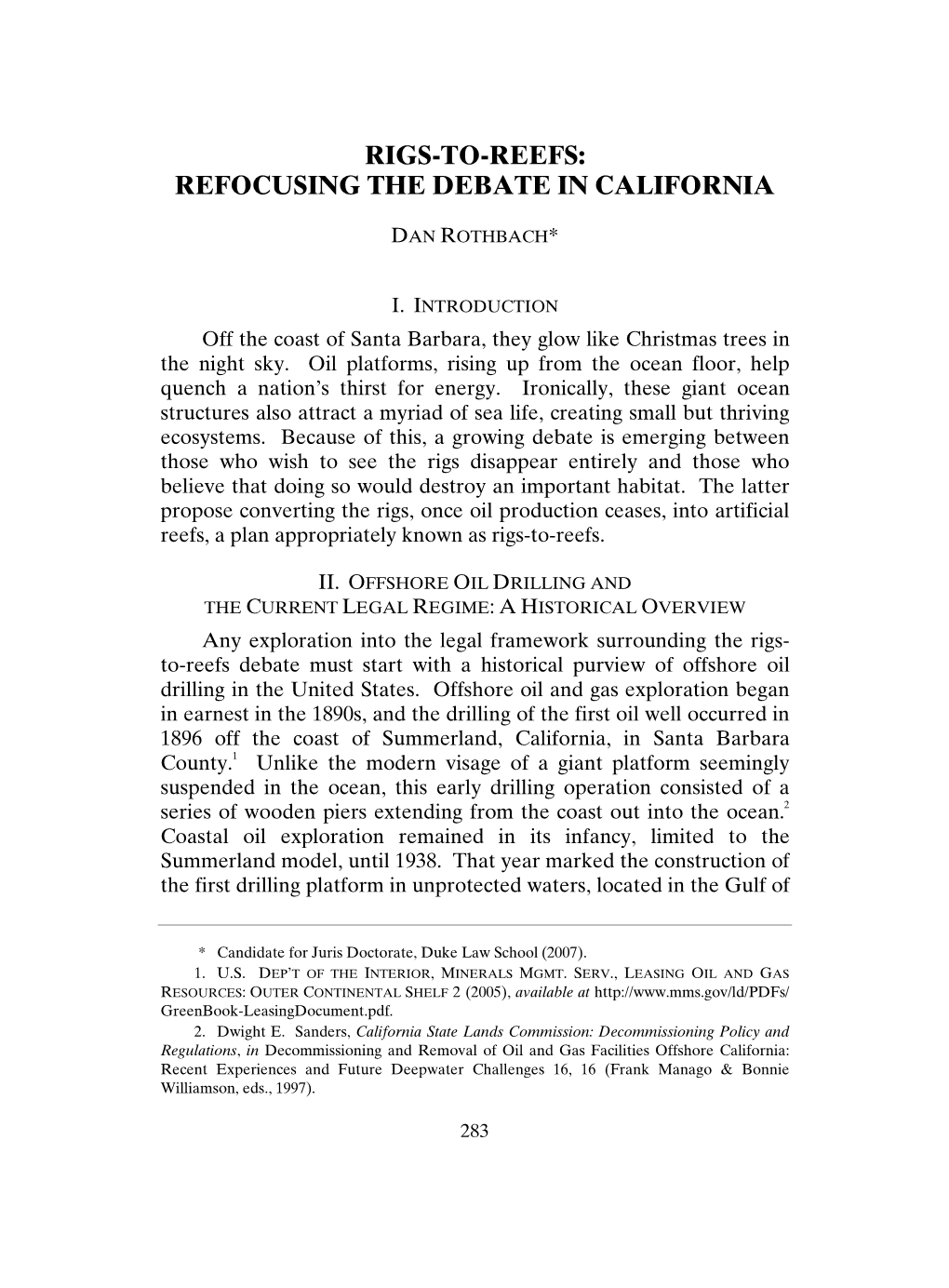 Rigs-To-Reefs: Refocusing the Debate in California