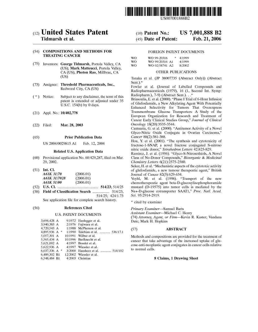 (12) United States Patent (10) Patent No.: US 7,001,888 B2 Tidmarsh Et Al