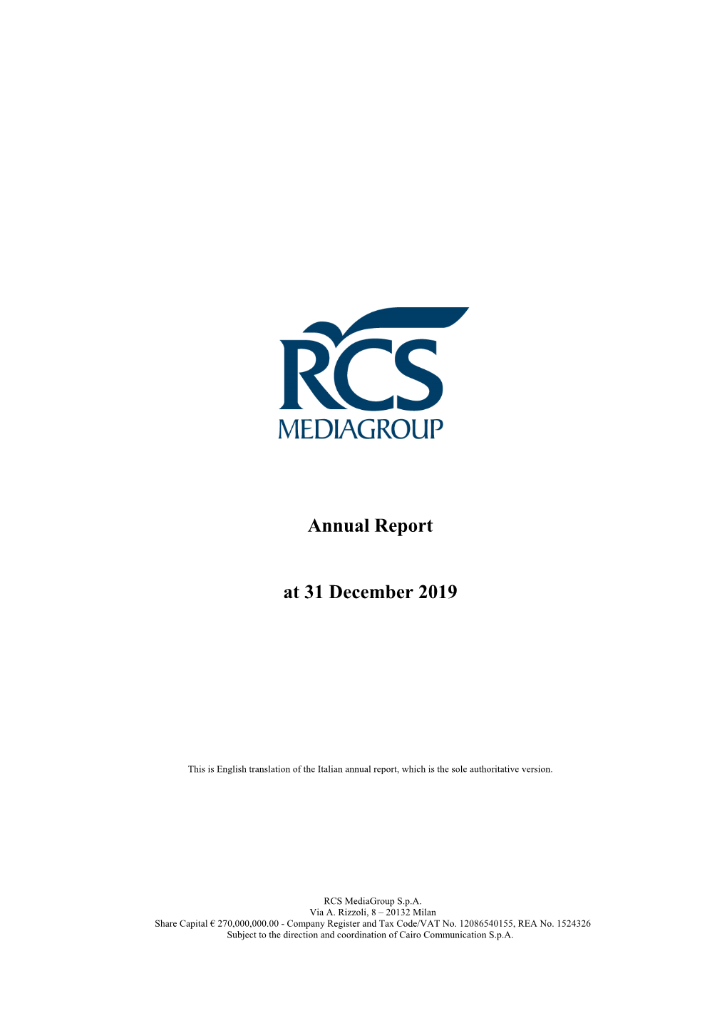 Annual Report at 31 December 2019 Incorporates the New IFRS 16 - Leases, Which Came Into Force As from 1 January 2019