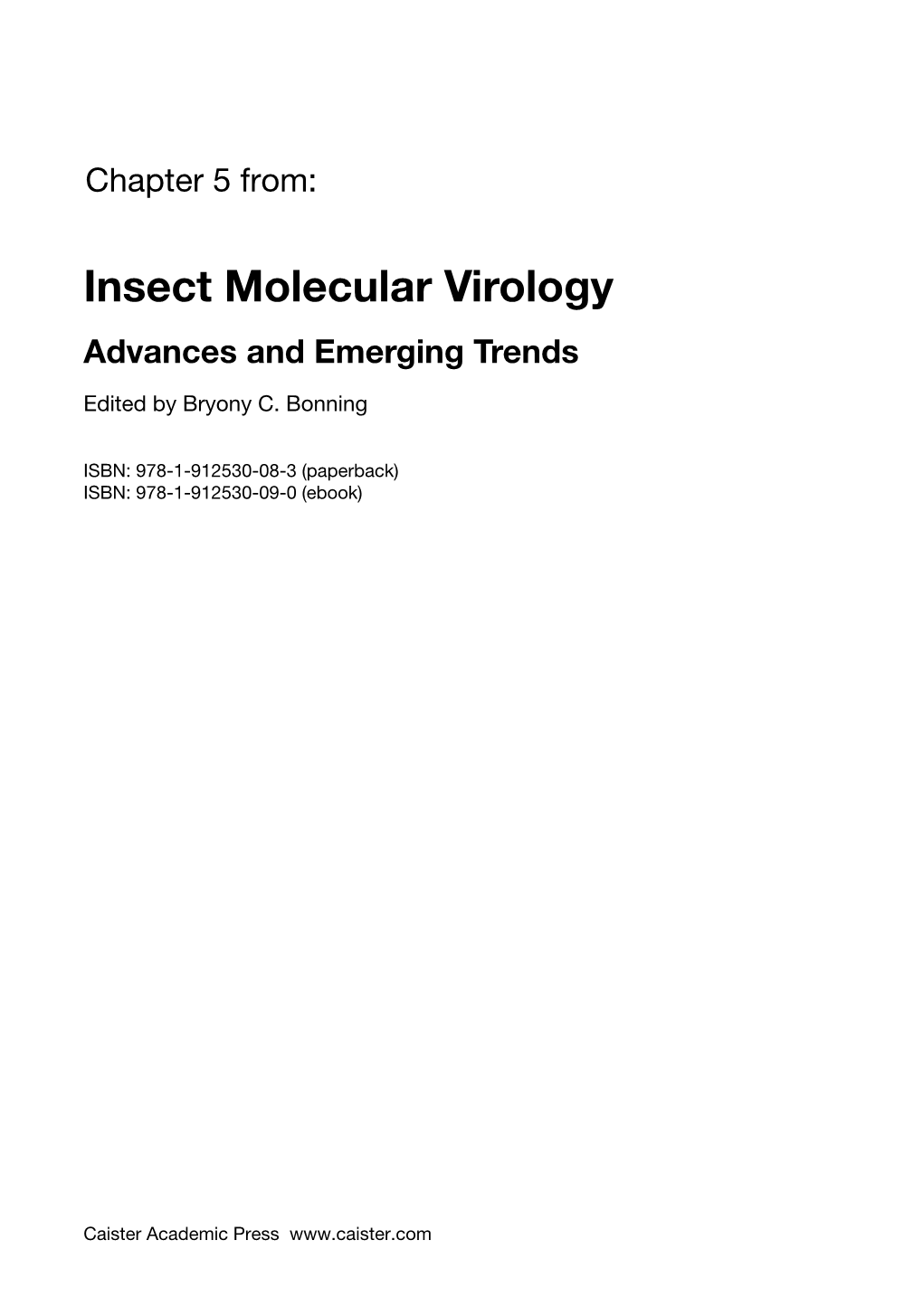 Insect Molecular Virology Advances and Emerging Trends Edited by Bryony C