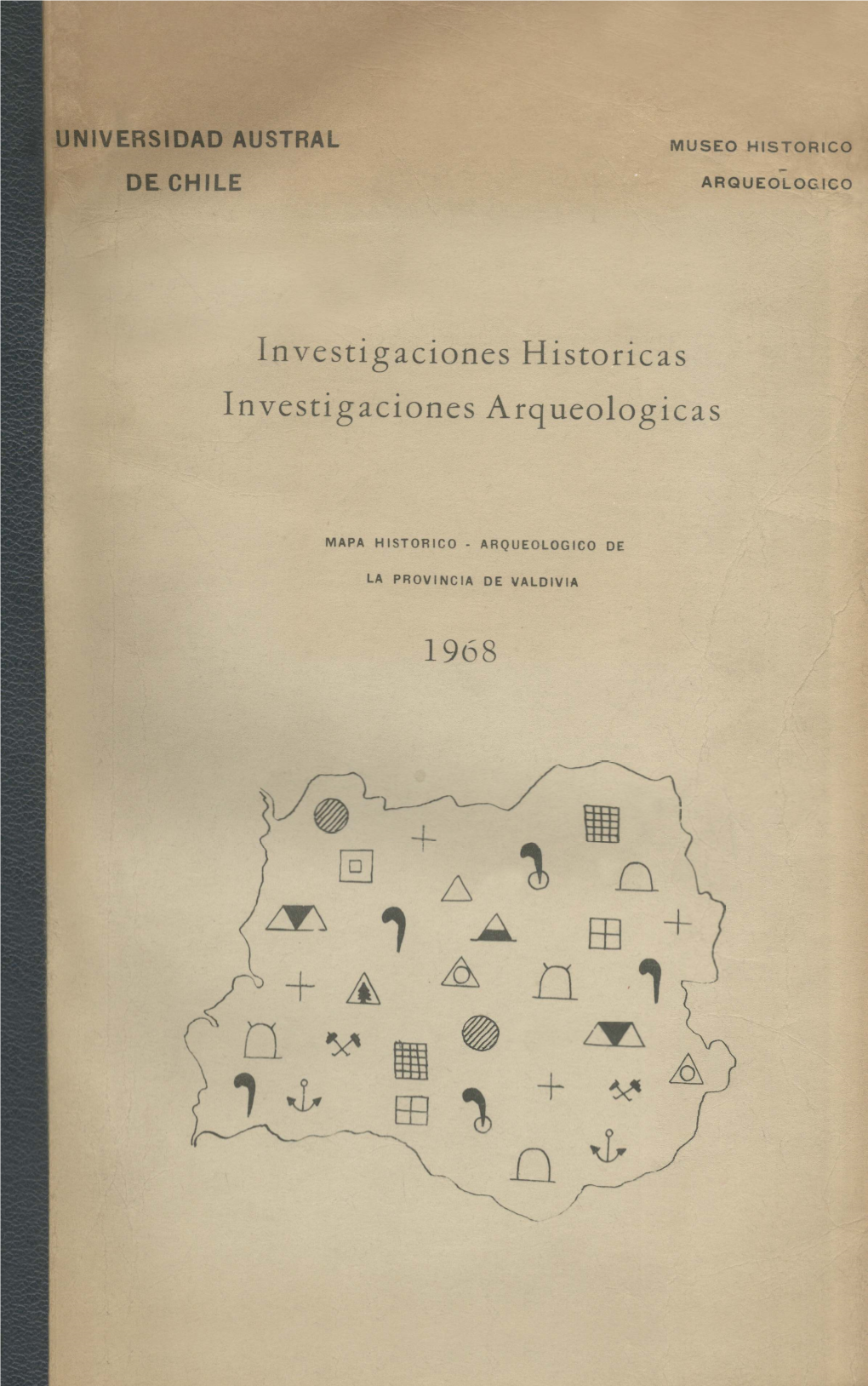 Investigaciones Históricas Investigaciones Arqueológicas