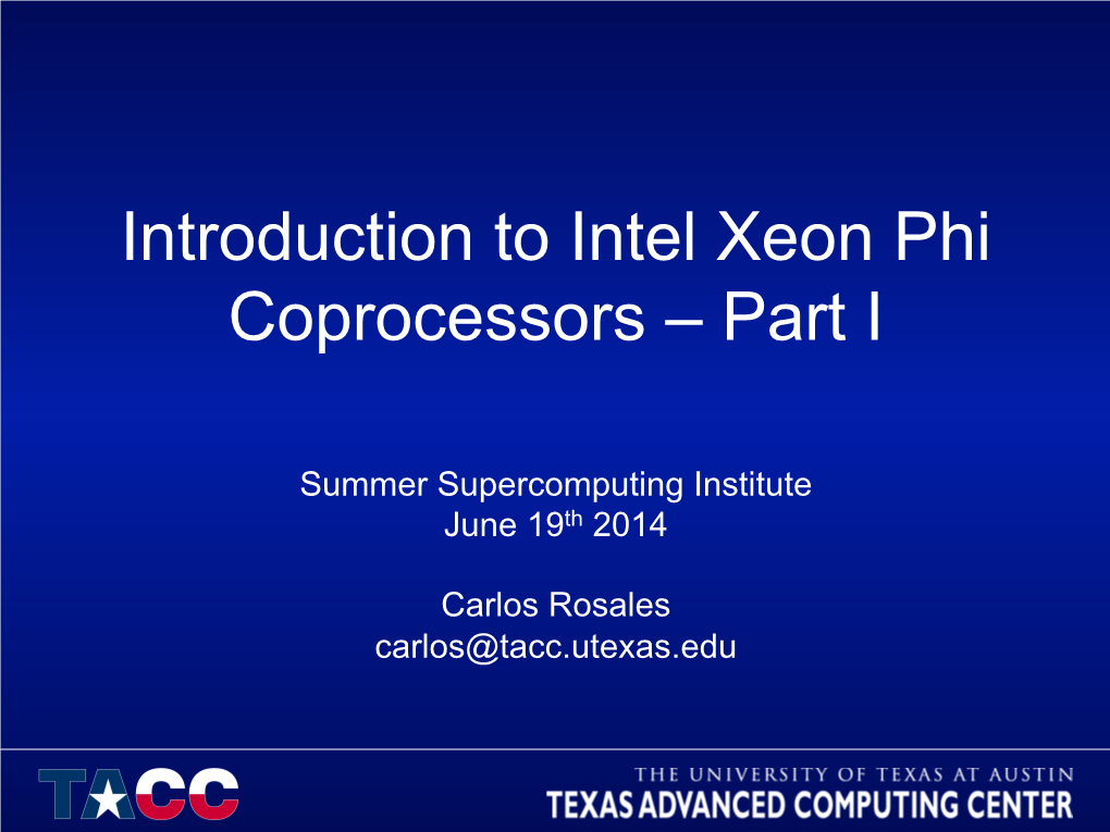 Introduction to Intel Xeon Phi Coprocessors – Part I