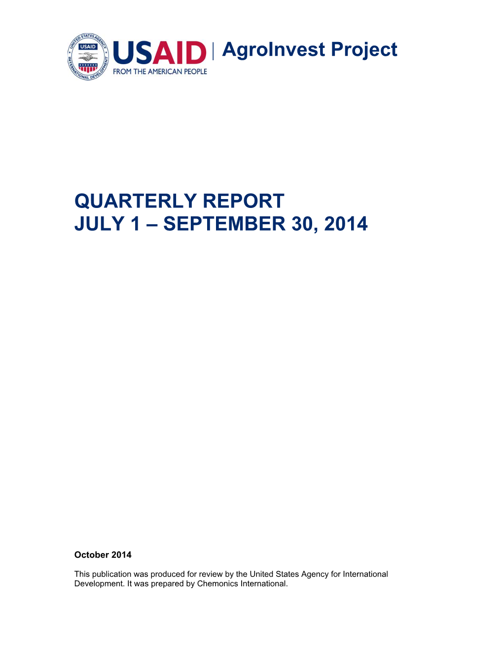 | Agroinvest Project QUARTERLY REPORT JULY 1 – SEPTEMBER 30, 2014