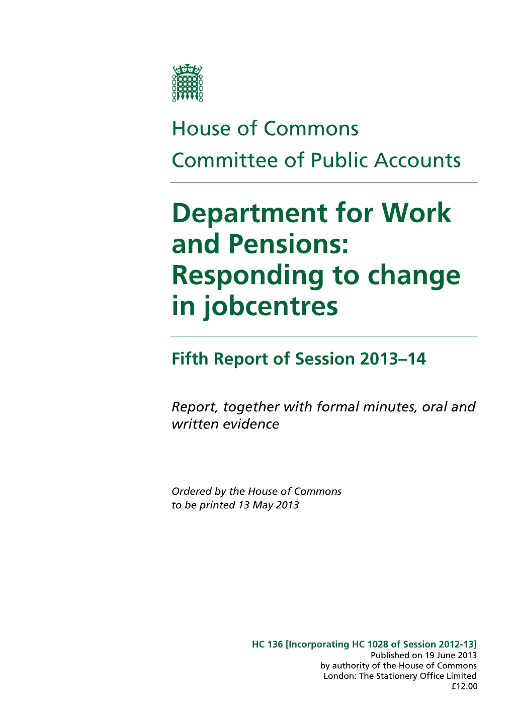 Department for Work and Pensions: Responding to Change in Jobcentres