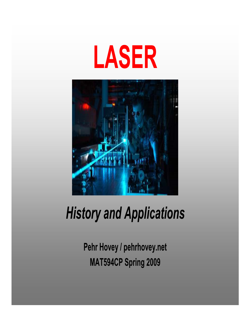 Laser Pointers • Club / Entertainment Laser Lasers in Science