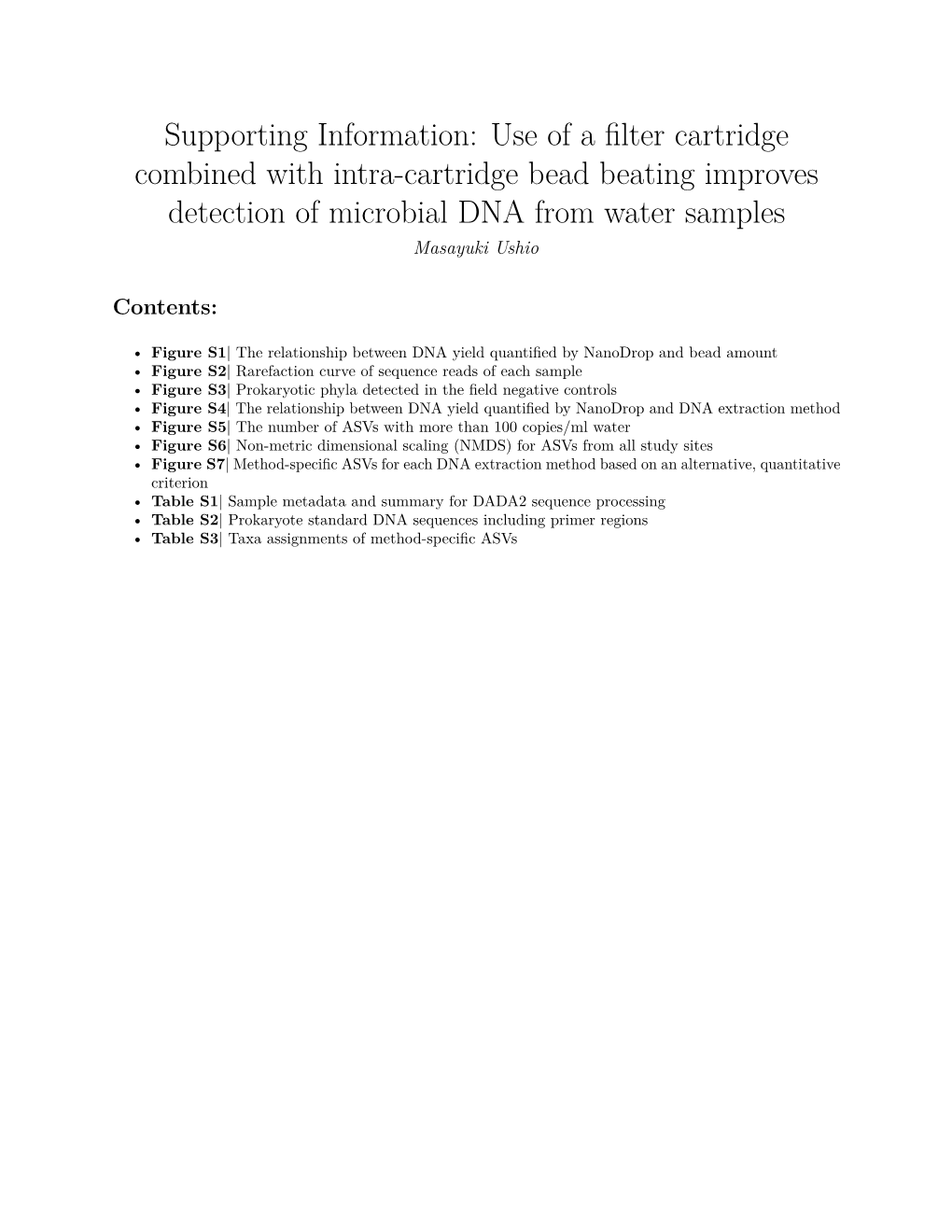 Supporting Information: Use of a ﬁlter Cartridge Combined with Intra-Cartridge Bead Beating Improves Detection of Microbial DNA from Water Samples Masayuki Ushio