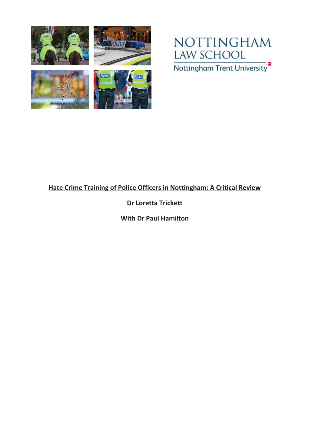 Hate Crime Training of Police Officers in Nottingham: a Critical Review Dr