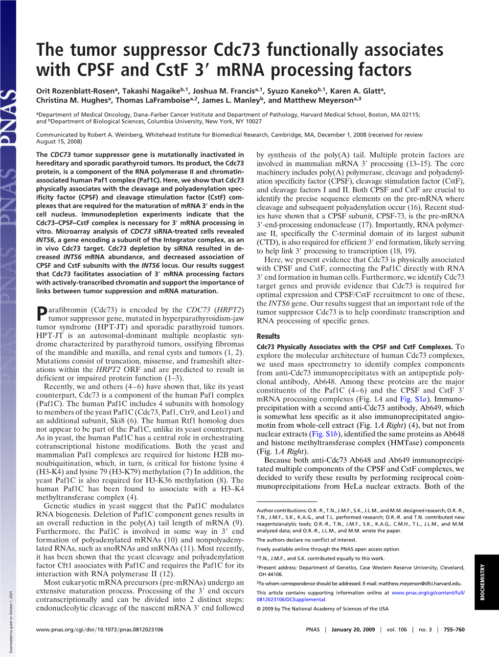 The Tumor Suppressor Cdc73 Functionally Associates with CPSF and Cstf 3؅ Mrna Processing Factors