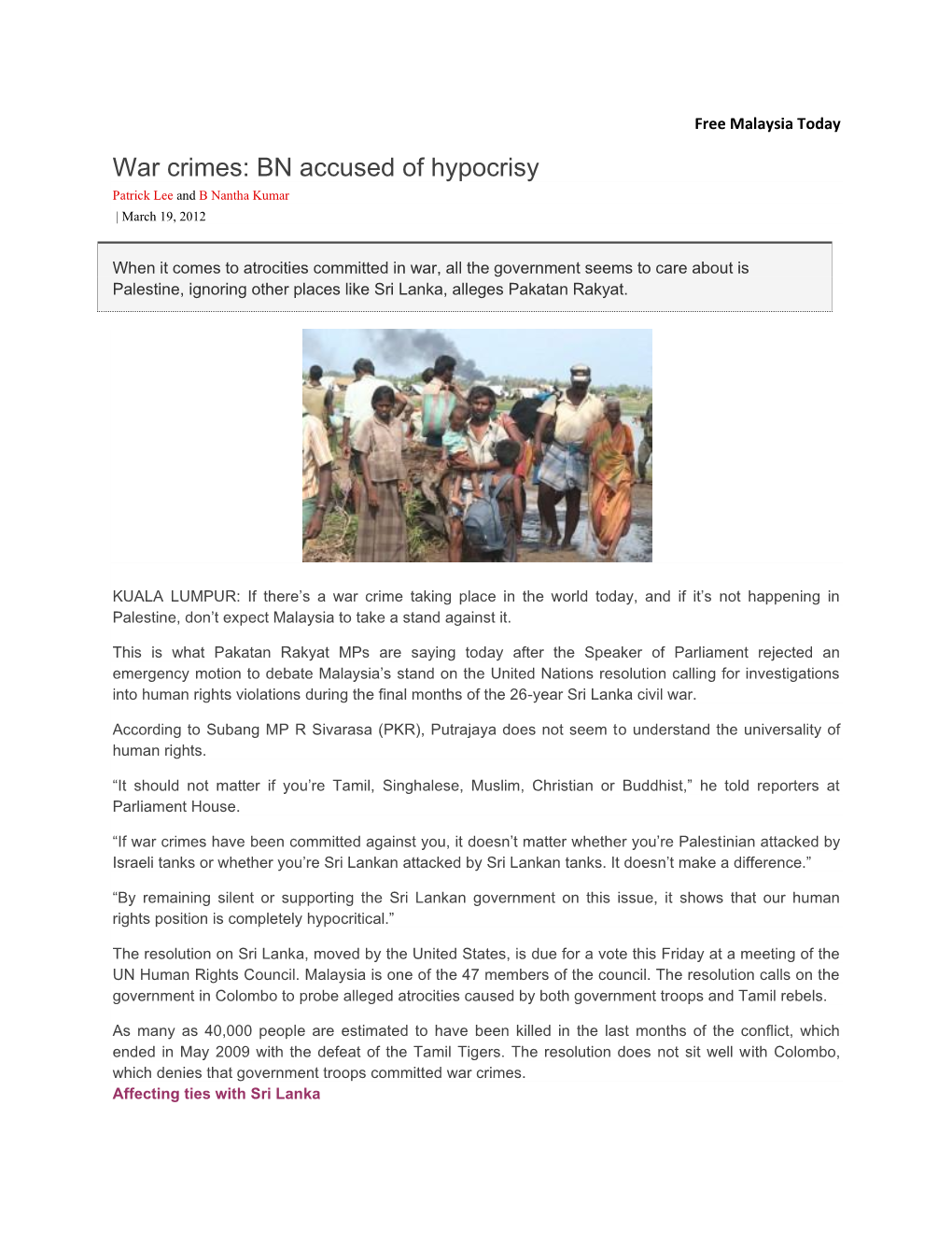 War Crimes: BN Accused of Hypocrisy Patrick Lee and B Nantha Kumar | March 19, 2012