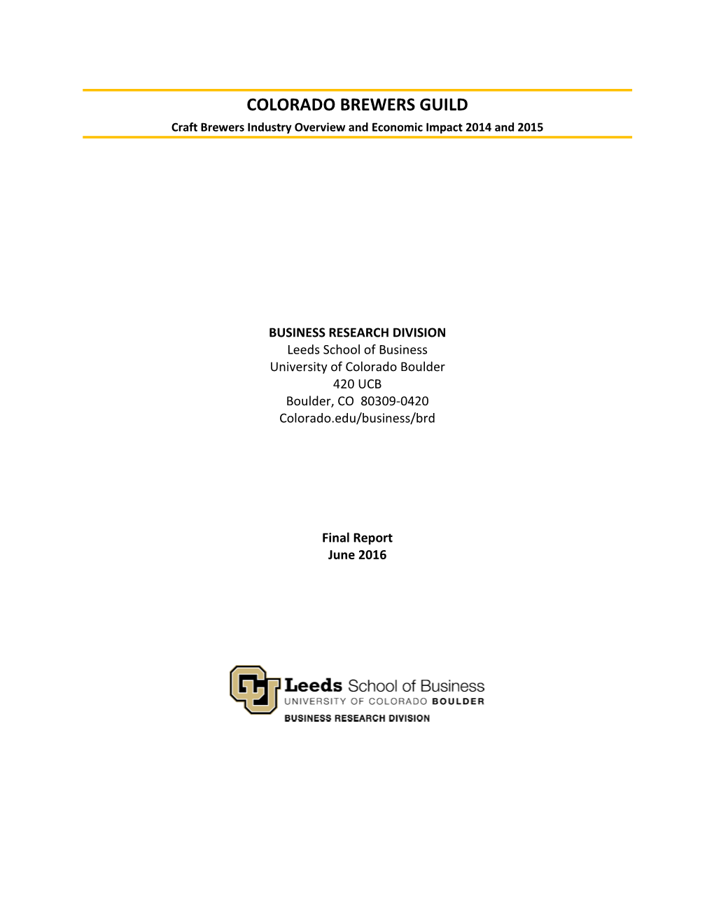 Study Quantifies the Economic Impacts of the Craft Brewing Industry on the State of Colorado, Including Both Breweries and Brewpubs