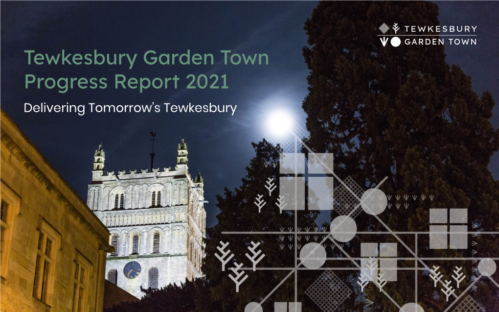 Tewkesbury Garden Town Progress Report 2021