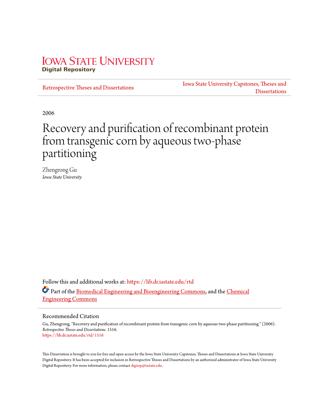 Recovery and Purification of Recombinant Protein from Transgenic Corn by Aqueous Two-Phase Partitioning Zhengrong Gu Iowa State University