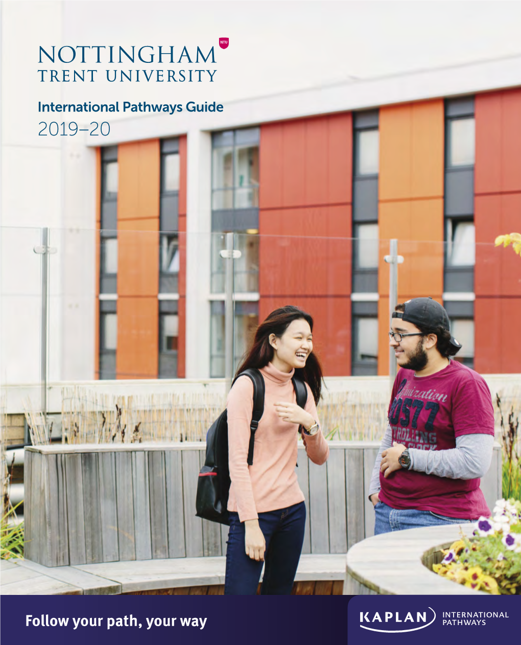 Why Choose Nottingham Trent University? 04 One of the Best New Universities in the UK