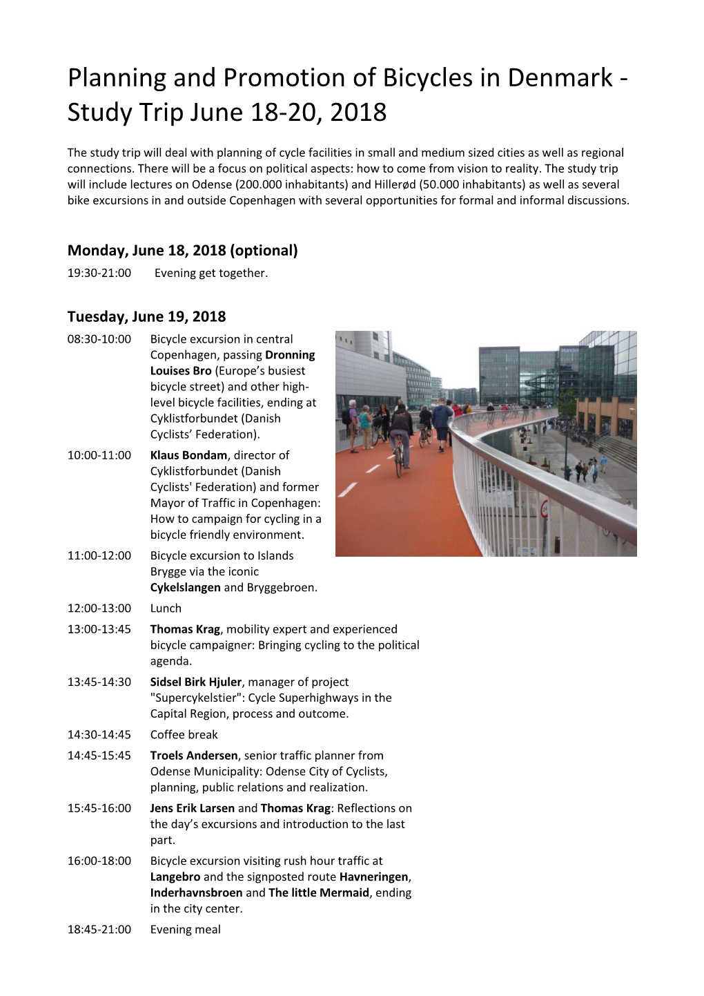 Planning and Promotion of Bicycles in Denmark - Study Trip June 18-20, 2018