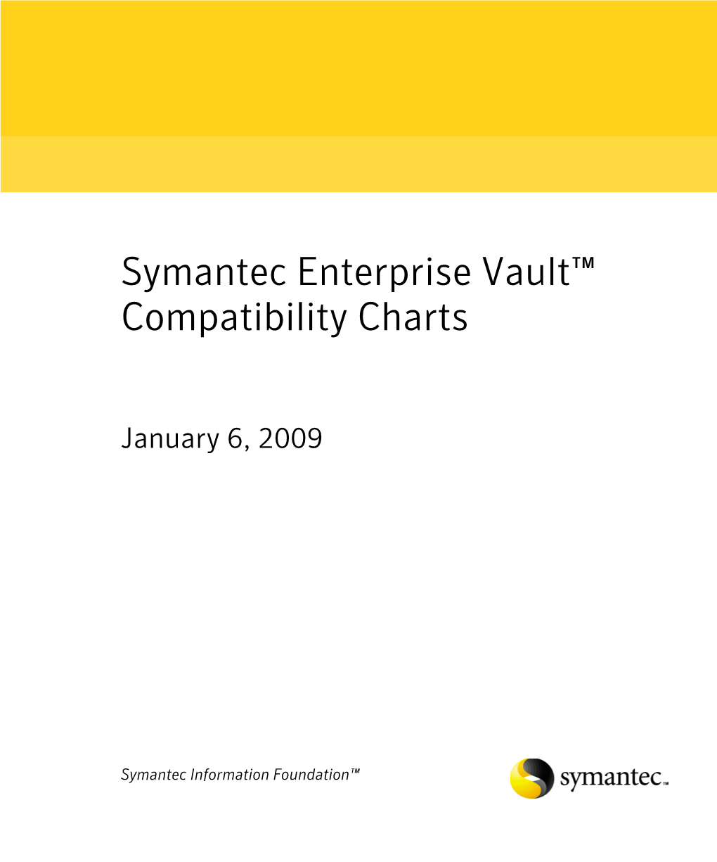 Symantec Enterprise Vault™ Compatibility Charts