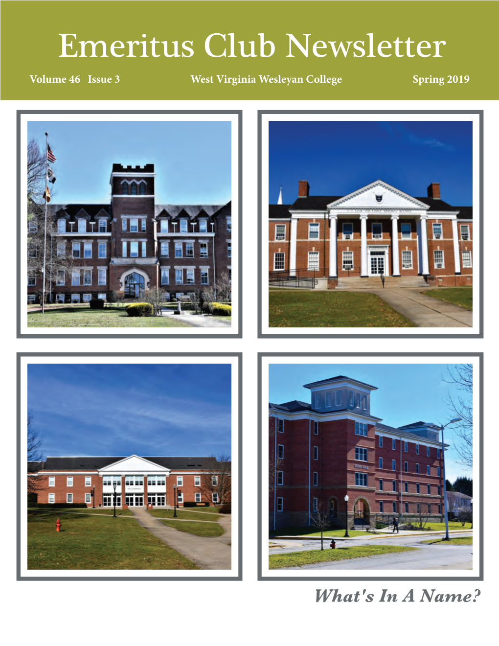 Emeritus Club Newsletter Volume 46 Issue 3 West Virginia Wesleyan College Spring 2019