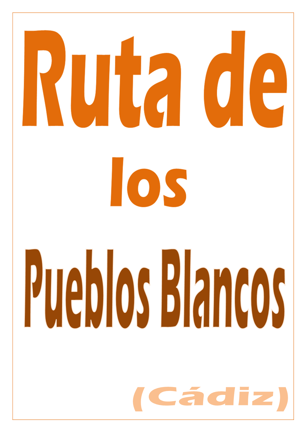 1 Ruta De Los Pueblos Blancos. (Cádiz)