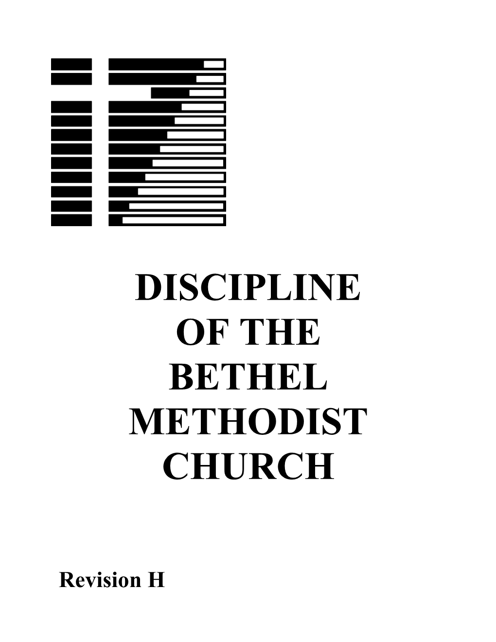 Discipline of the Bethel Methodist Church