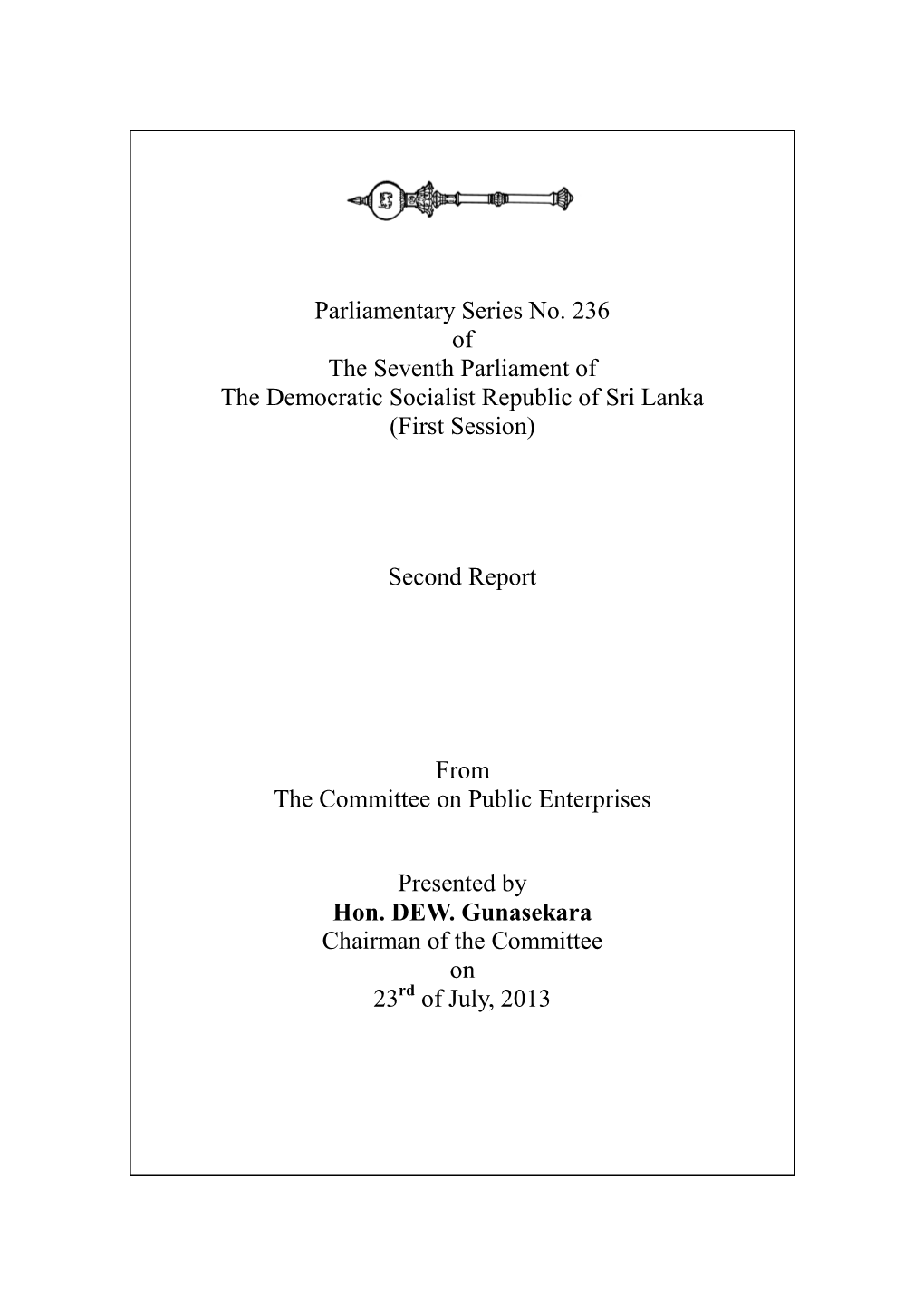 Parliamentary Series No. 236 of the Seventh Parliament of the Democratic Socialist Republic of Sri Lanka (First Session)