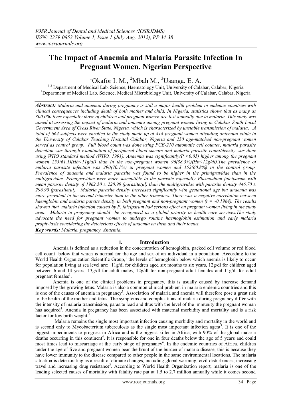 The Impact of Anaemia and Malaria Parasite Infection in Pregnant Women. Nigerian Perspective