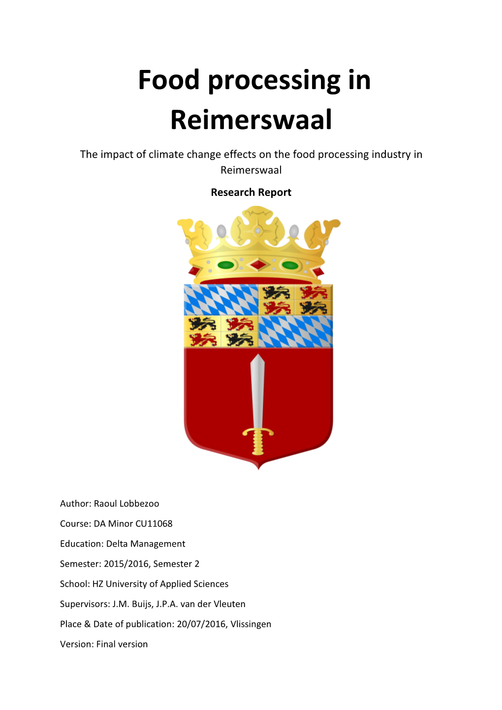 Food Processing in Reimerswaal