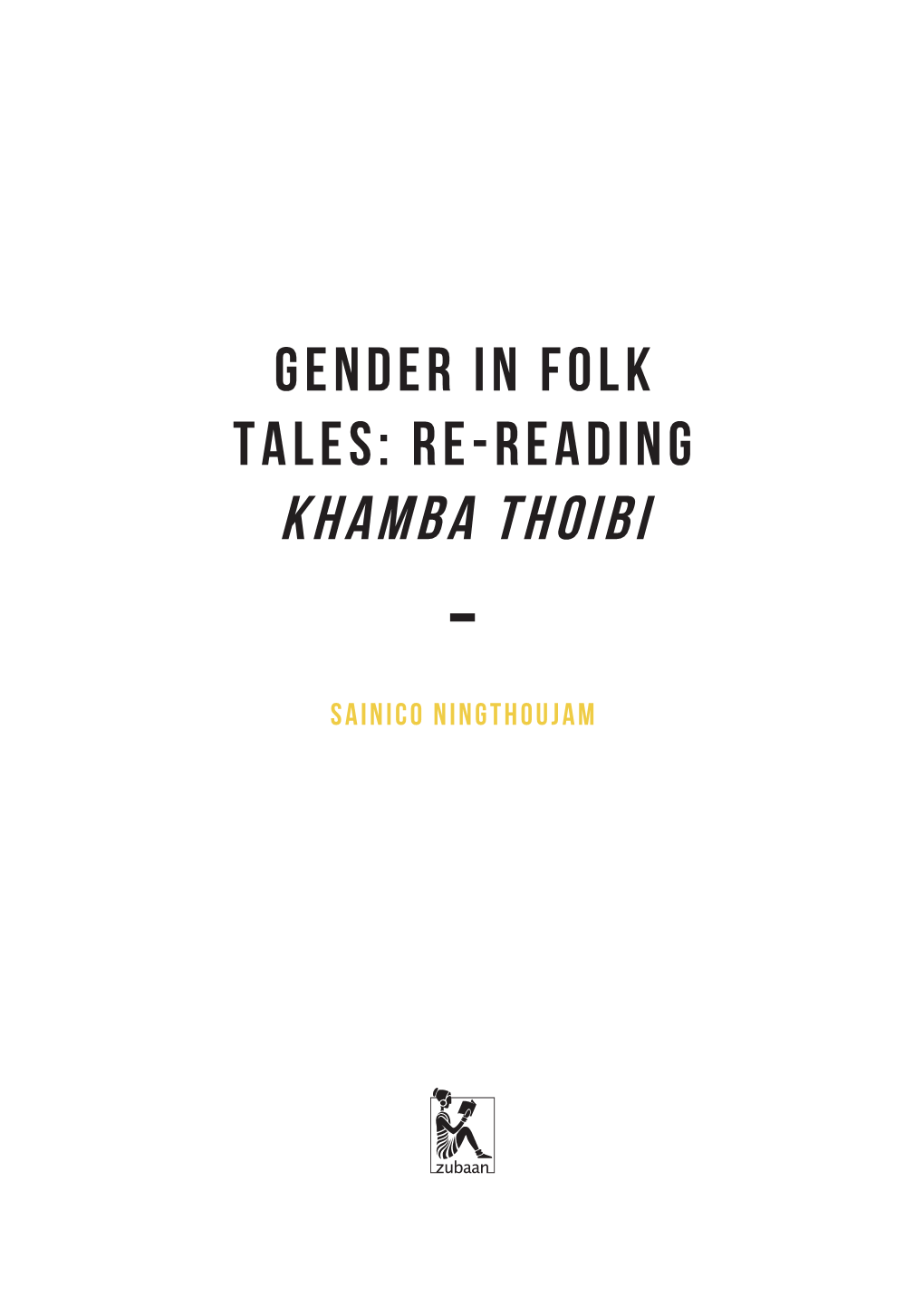 Gender in Folk Tales: Re-Reading Khamba Thoibi