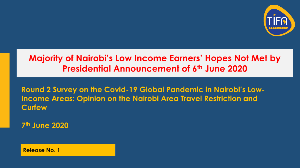 Majority of Nairobi's Low Income Earners' Hopes Not Met By