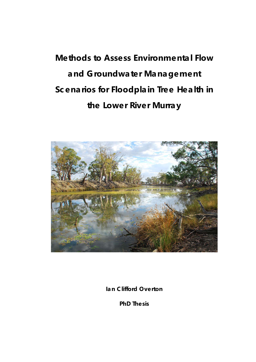 Methods to Assess Environmental Flow and Groundwater Management Scenarios for Floodplain Tree Health in the Lower River Murray
