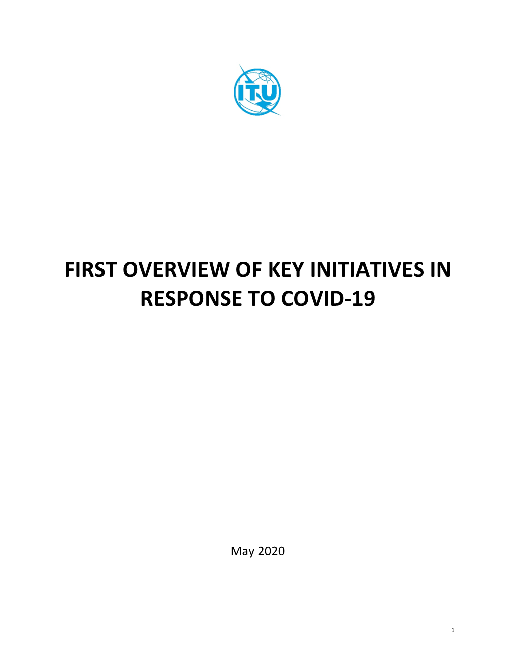 First Overview of Key Initiatives in Response to Covid-19