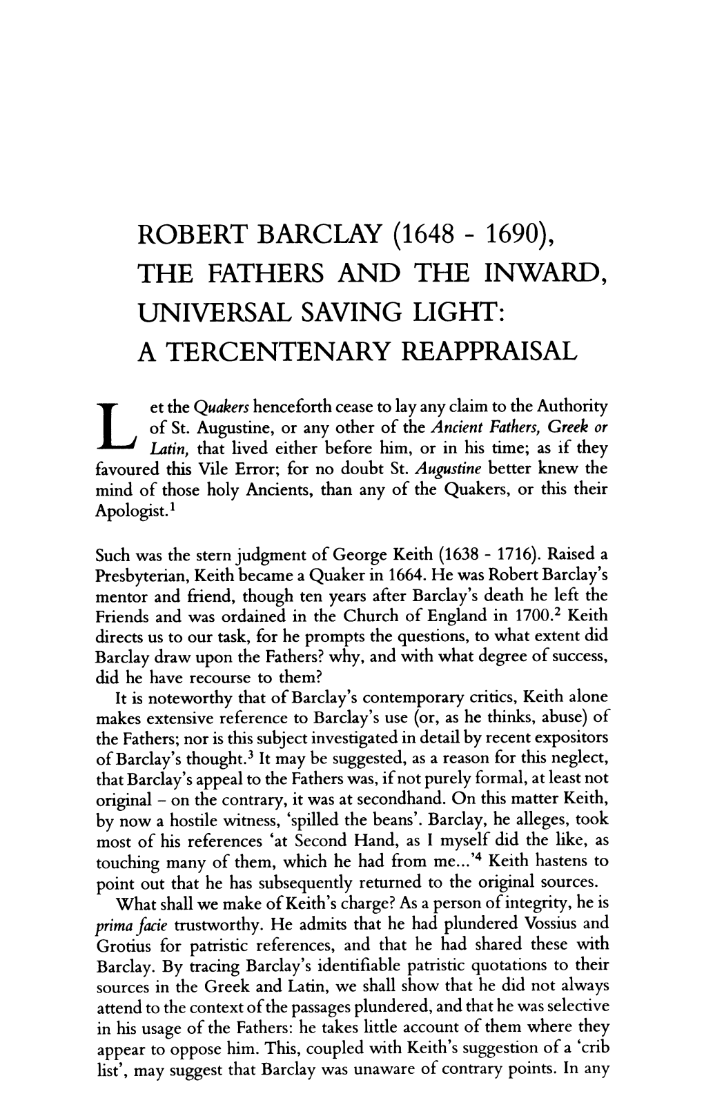 Robert Barclay (1648 - 1690), the Fathers and the Inward, Universal Saving Light: a Tercentenary Reappraisal