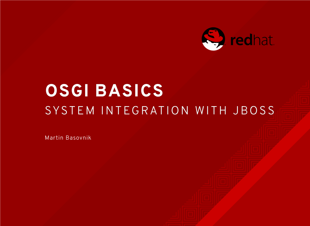 Osgi Basics System Integration with Jboss