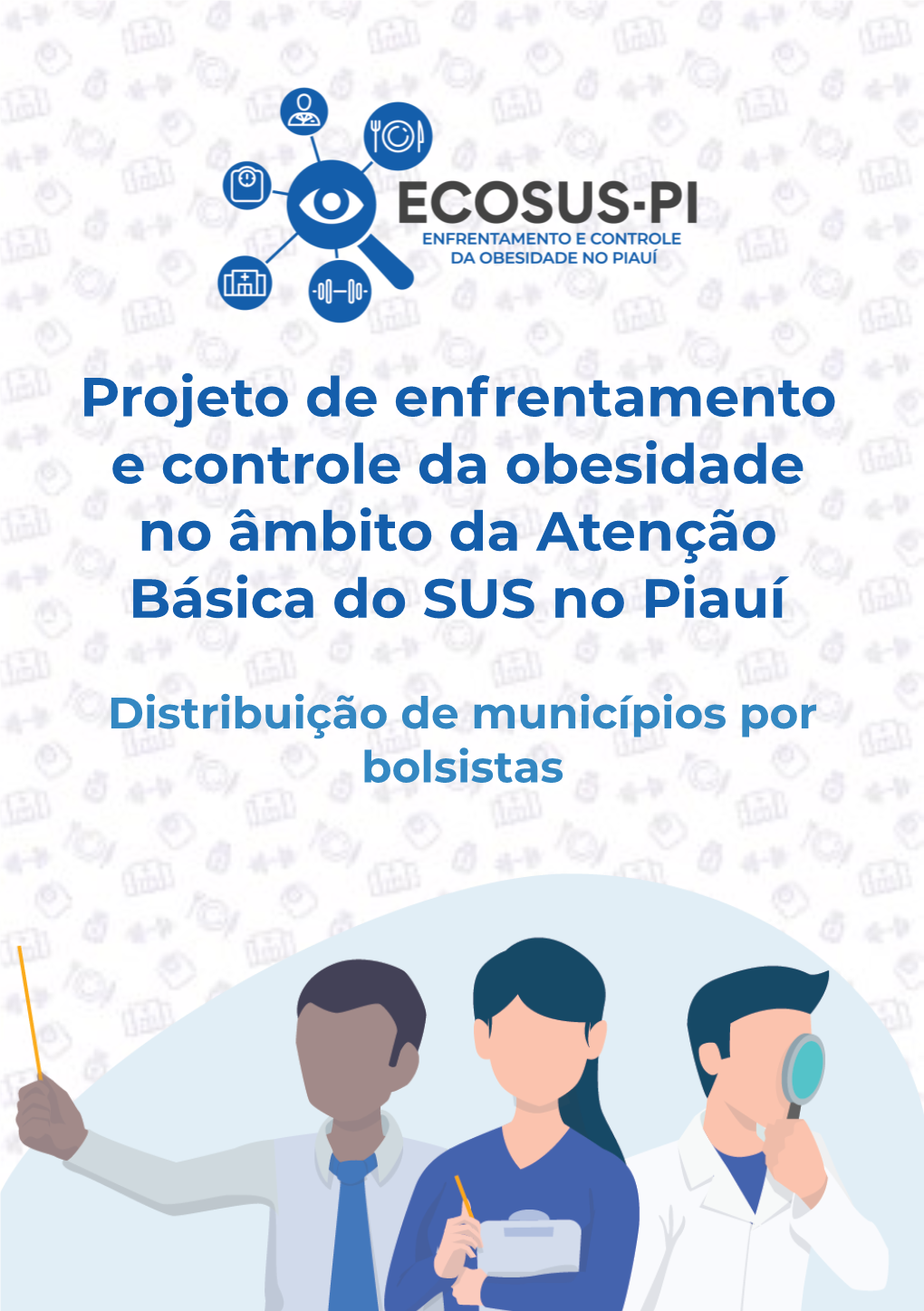 Projeto De Enfrentamento E Controle Da Obesidade No Âmbito Da Atenção Básica Do SUS No Piauí
