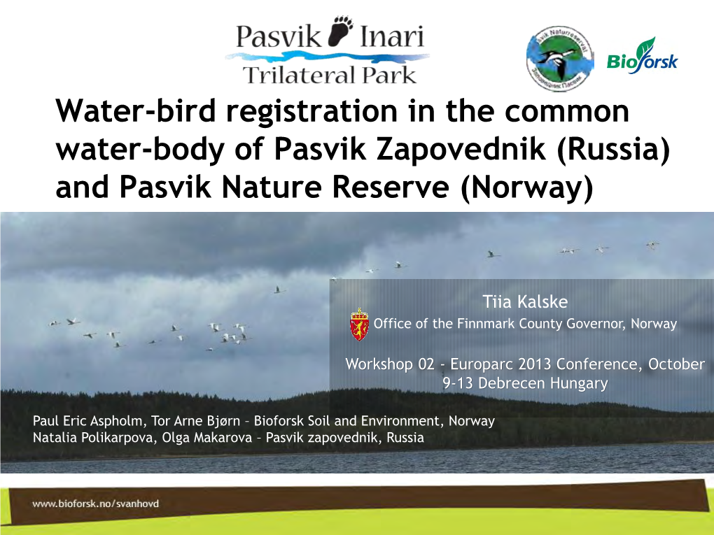 Water-Bird Registration in the Common Water-Body of Pasvik Zapovednik (Russia) and Pasvik Nature Reserve (Norway)