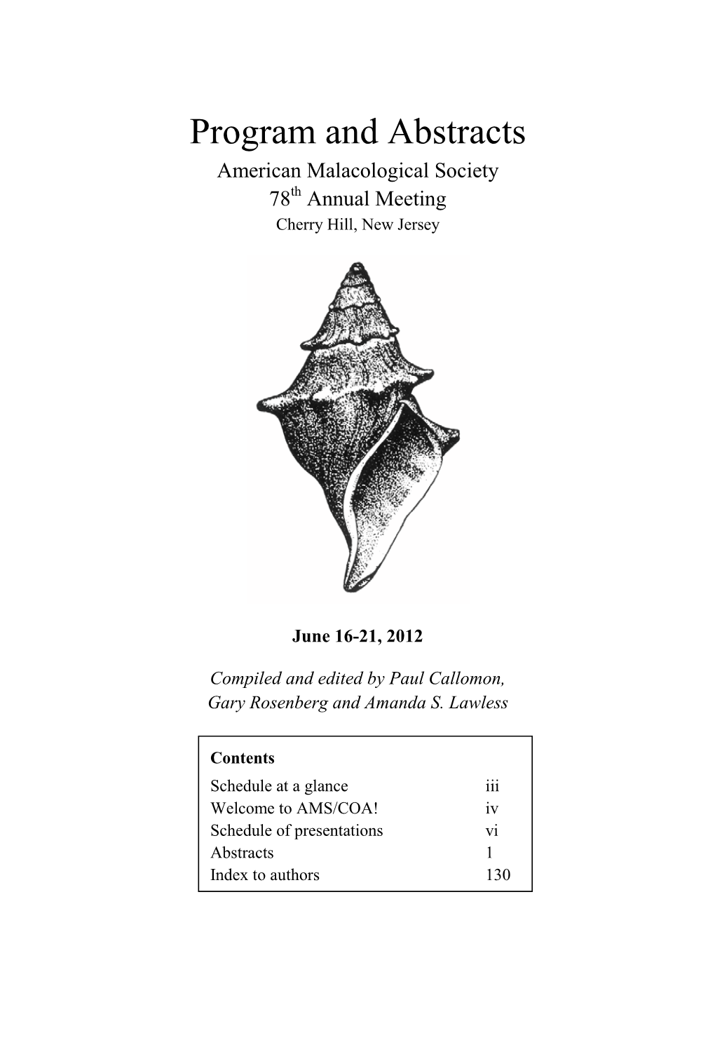 Program and Abstracts American Malacological Society 78Th Annual Meeting Cherry Hill, New Jersey