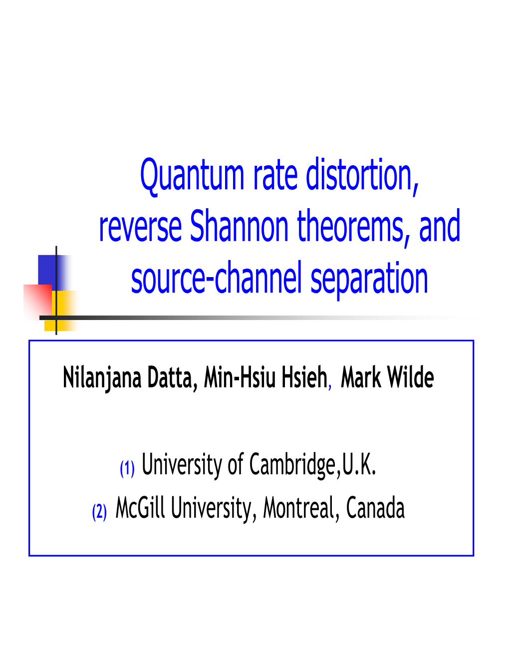 Quantum Rate Distortion, Reverse Shannon Theorems, and Source-Channel Separation