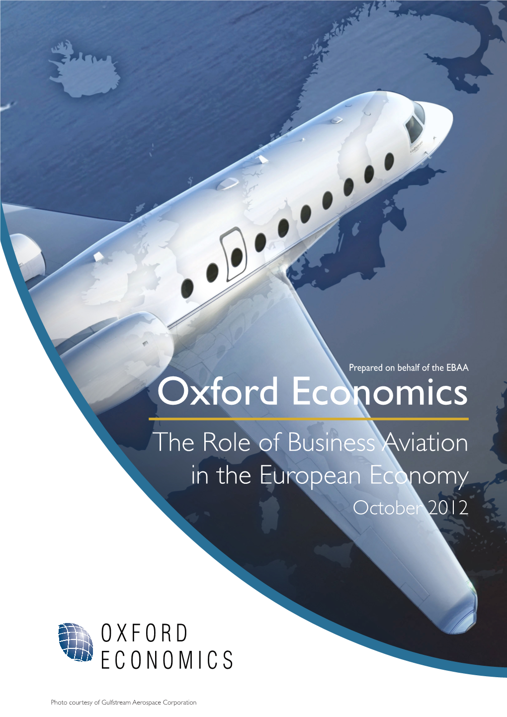 Oxford Economics the Role of Business Aviation in the European Economy October 2012