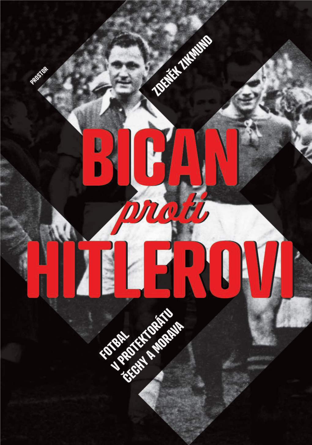 Bican Proti Hitlerovi 3 Bican Proti Hitlerovi