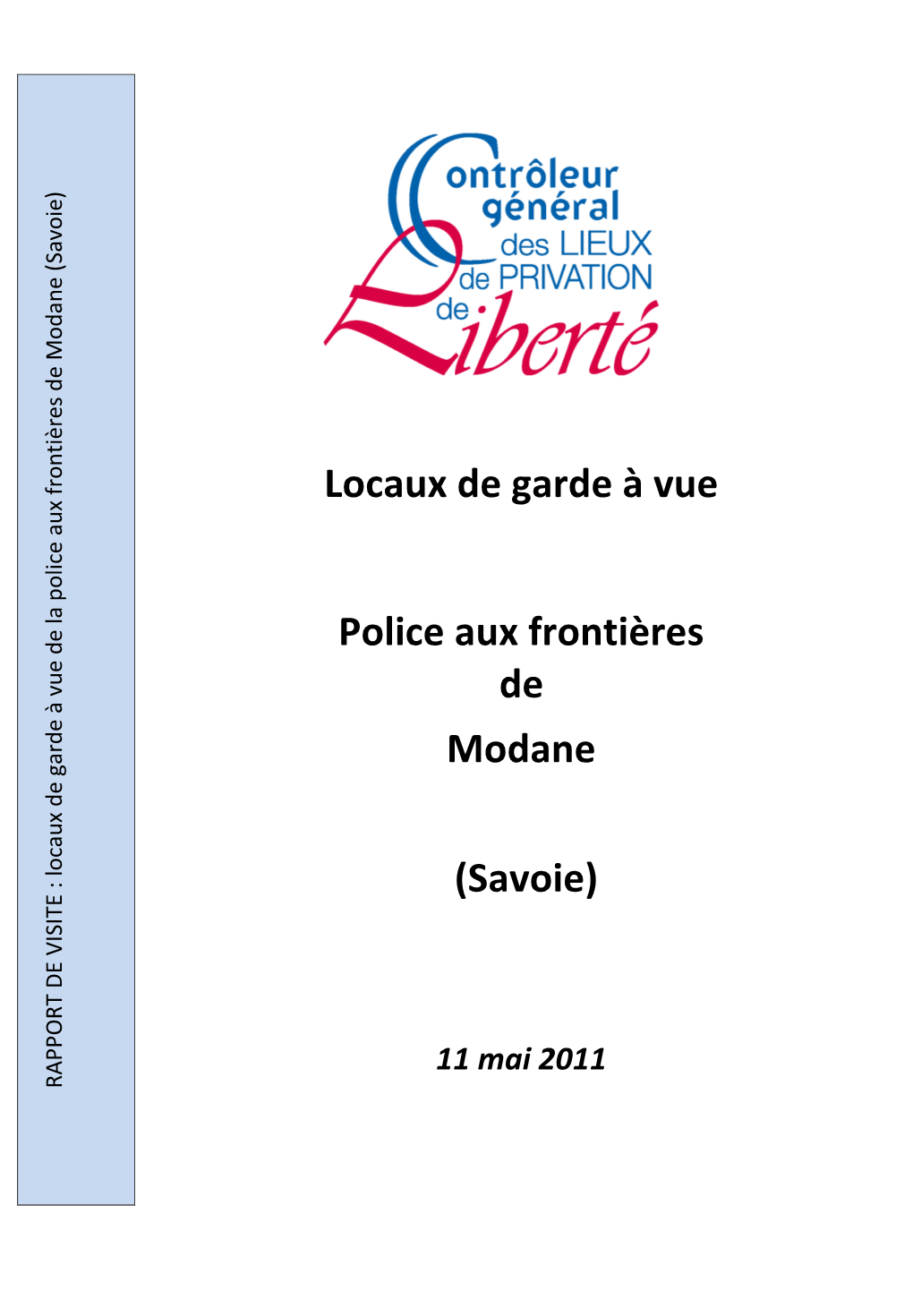 Locaux De Garde À Vue Police Aux Frontières De Modane (Savoie)