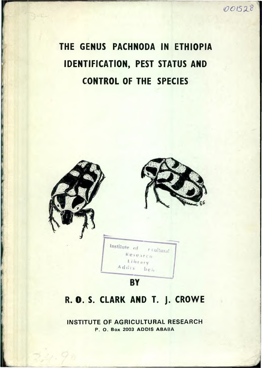 THE GENUS PACHNODA in ETHIOPIA IDENTIFICATION, PEST STATUS and CONTROL of the SPECIES R. 0. S. CLARK and T. J. CROWE