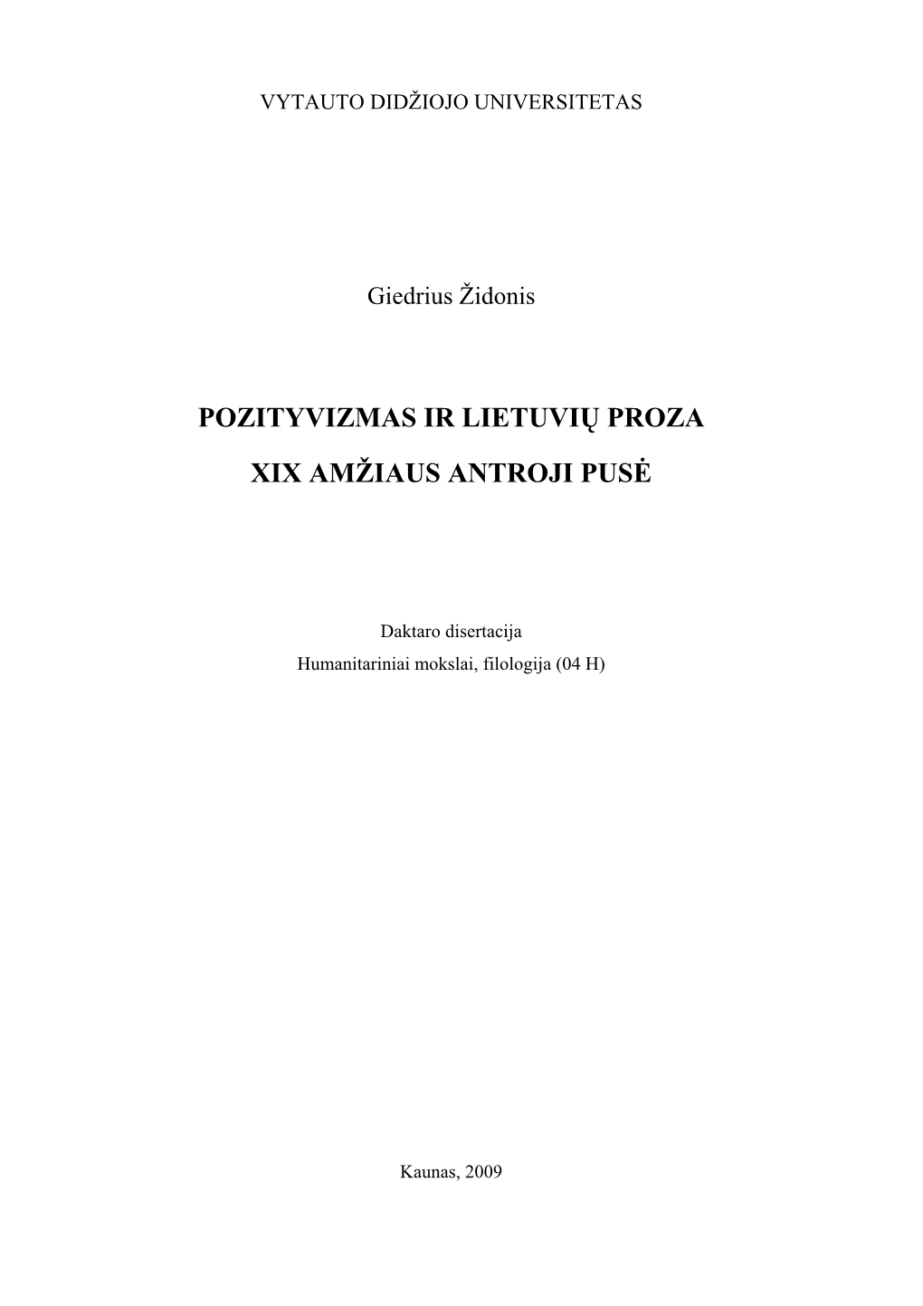 Pozityvizmas Ir Lietuvių Proza Xix Amžiaus Antroji Pusė