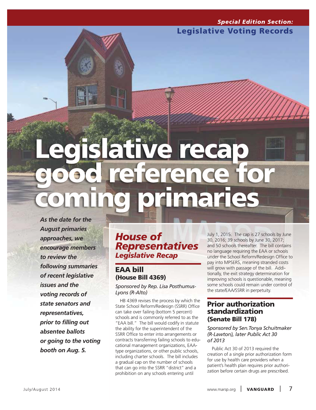 Legislative Recap Good Reference for Coming Primaries As the Date for the August Primaries July 1, 2015