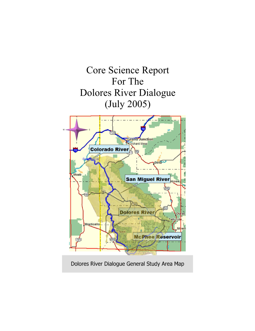 Core Science Report for the Dolores River Dialogue (July 2005) Acknowledgements